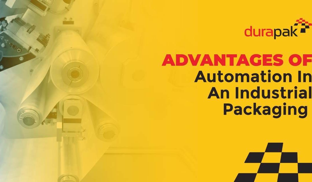 Advantages of Automation in An Industrial Packaging Line