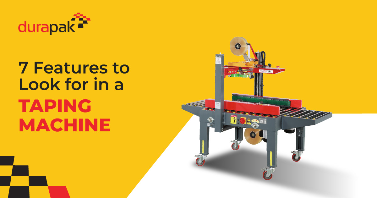 7 Features to Look for in a Taping Machine